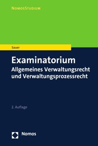 Examinatorium Allgemeines Verwaltungsrecht und Verwaltungsprozessrecht - Heiko Sauer - E-Book