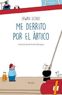 Me derrito por el Ártico - Erwan Seznec - E-Book
