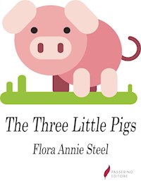 The Three Little Pigs - Flora Annie Steel - E-Book