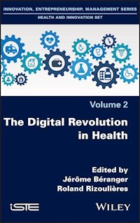 The Digital Revolution in Health -  - E-Book