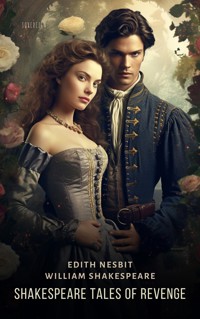Shakespeare Tales of Revenge - Edith Nesbit - E-Book