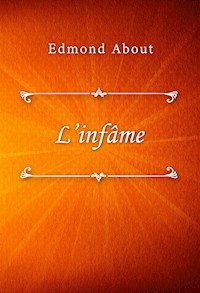 L'infâme - Edmond About - E-Book