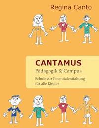 Cantamus Pädagogik & Campus - Regina Canto - E-Book