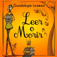 Leer o morir - Guadalupe Loaeza - Hörbuch