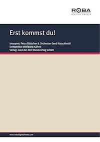 Erst kommst du! - Wolfgang Kähne - E-Book