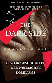 The Dark Side - Privat Sandy - E-Book