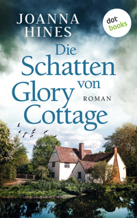 Die Schatten von Glory Cottage - Joanna Hines - E-Book
