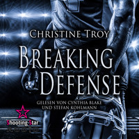Breaking Defense - Washington White Sharks, Band 1 (Ungekürzt) - Christine Troy - Hörbuch