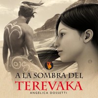 A la sombra del Terevaka - Angélica Dossetti - Hörbuch