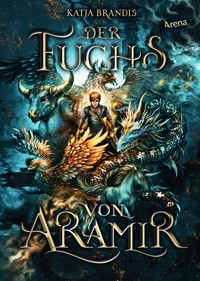 Der Fuchs von Aramir - Katja Brandis - E-Book
