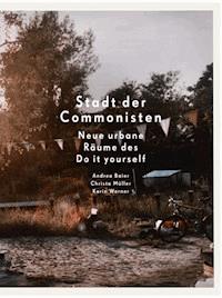 Stadt der Commonisten - Andrea Baier - kostenlos E-Book