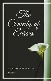 The Comedy of Errors - William Shakespeare - E-Book