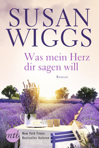 Was mein Herz dir sagen will - Susan Wiggs - E-Book