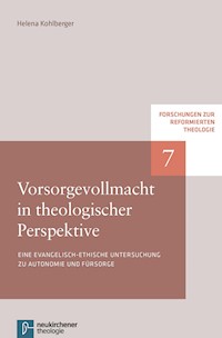 Vorsorgevollmacht in theologischer Perspektive - Helena Kohlberger - E-Book