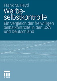 Werbeselbstkontrolle - Frank Michael Heyd - E-Book