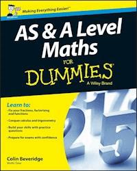 AS and A Level Maths For Dummies - Colin Beveridge - E-Book