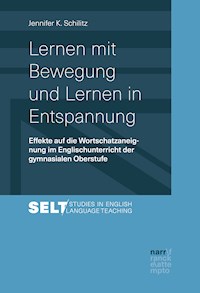 Lernen mit Bewegung und Lernen in Entspannung - Jennifer Schilitz - E-Book