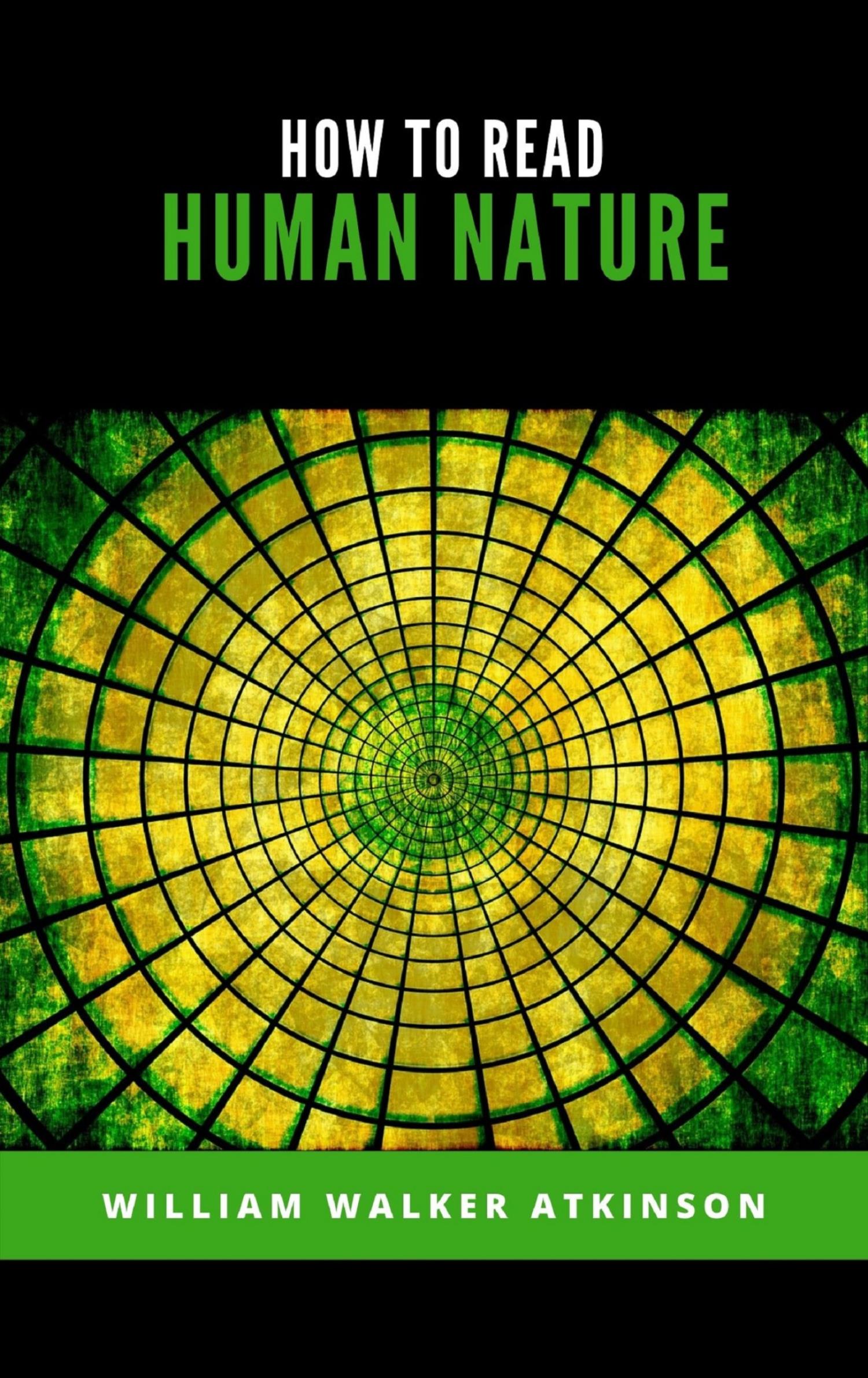 How to Read Human Nature - William Walker - E-Book