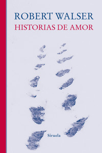 Historias de amor - Robert Walser - E-Book