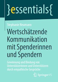 Wertschätzende Kommunikation mit Spenderinnen und Spendern - Stephanie  Neumann - E-Book