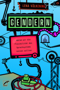 Gendern - Lena Völkening - E-Book