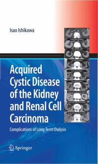 Acquired Cystic Disease of the Kidney and Renal Cell Carcinoma - Isao Ishikawa - E-Book