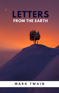 Letters from the Earth - Mark Twain - E-Book
