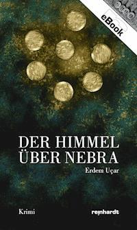 Der Himmel über Nebra - Erdem Uçar - E-Book