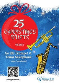 25 Christmas Duets for Bb Trumpet and Tenor Saxophone – Volume 1 - Wolfgang Amadeus Mozart - E-Book