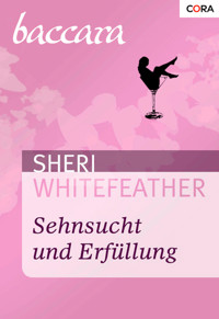 Sehnsucht und Erfüllung - Sheri WhiteFeather - E-Book