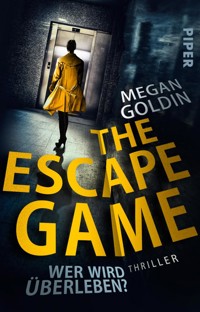 The Escape Game – Wer wird überleben? - Megan Goldin - E-Book