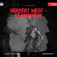 Herbert West - Reanimator (Unabridged) - H. P. Lovecraft - Hörbuch