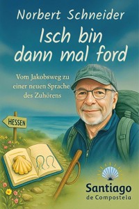 Isch bin dann mal ford - Norbert Schneider - E-Book