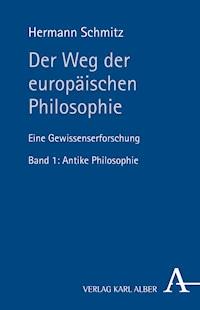 Der Weg der europäischen Philosophie - Hermann Schmitz - E-Book
