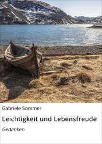 Leichtigkeit und Lebensfreude - Gabriele Sommer - E-Book