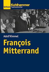 François Mitterrand - Adolf Kimmel - E-Book