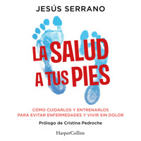 La salud a tus pies - Jesús Serrano - Hörbuch