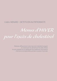 Menus d'hiver pour l'excès de cholestérol - Cedric Menard - E-Book