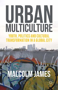 Urban Multiculture - Malcolm James - E-Book