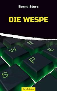 Die Wespe - Bernd Storz - E-Book