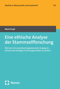 Eine ethische Analyse der Stammzellforschung - Mario Kropf - E-Book