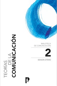 Teorías de la comunicación - Edison Otero - E-Book