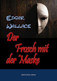 Der Frosch mit der Maske - Edgar Wallace - E-Book + Hörbuch