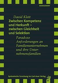 Zwischen Kompetenz und Herkunft - zwischen Gleichheit und Selektion - David Klett - E-Book