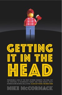 Getting It In The Head - Mike McCormack - E-Book