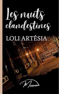 Les nuits clandestines - Loli Artésia - E-Book