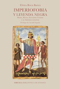 Imperiofobia y leyenda negra - Elvira Roca Barea - E-Book