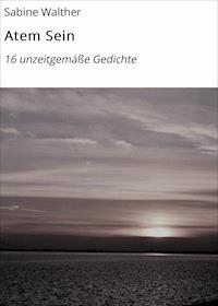 Atem Sein - Sabine Walther - E-Book