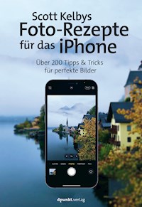 Scott Kelbys Foto-Rezepte für das iPhone - Scott Kelby - E-Book