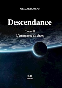 Descendance - Tome II - Olscar Borcan - E-Book
